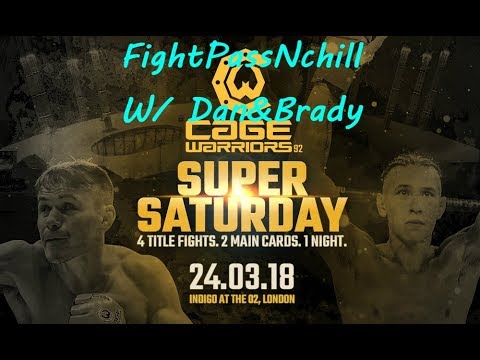 Cage Warriors 92 Super Saturday Night REACTION #FightPassNchill