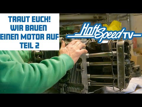HoffSpeedTv - TRAUT EUCH! - Wir bauen einen Käfer-Motor auf, DIY - Teil 2