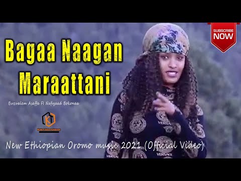 Buzualem Asaffa FI Nafiyaad BokonaaBagaa Naagan Maraattani