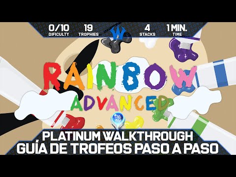 Rainbow Advanced 🏆 Guía de Trofeos y Logros | Trophy & Achievements Guide | Walkthrough