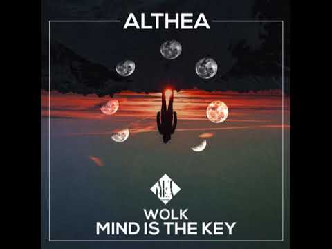 WOLK - Mind Is The Key (Original Mix) [Althea Records]