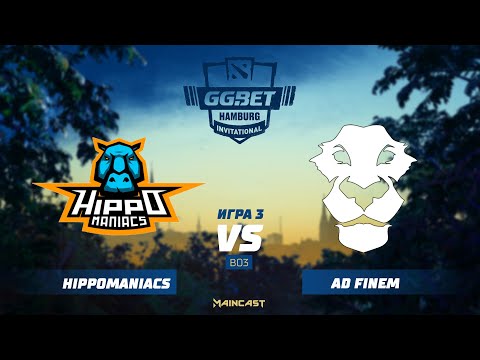Hippomaniacs vs Ad Finem (game 3) | BO3 | GG.Bet Hamburg Invitational