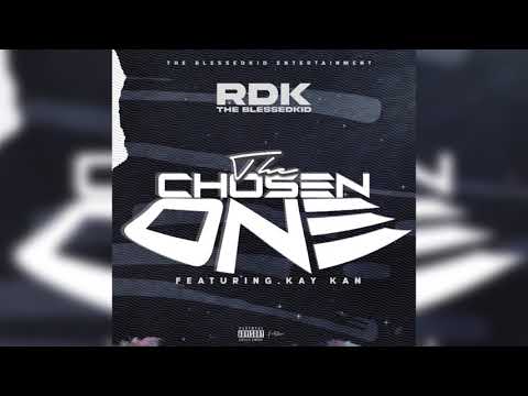 RDK, KAY KAN - The Chosen One (Audio)
