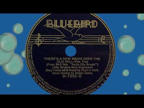 There's A New Moon Over The Old Mill, Shep Fields, 1937