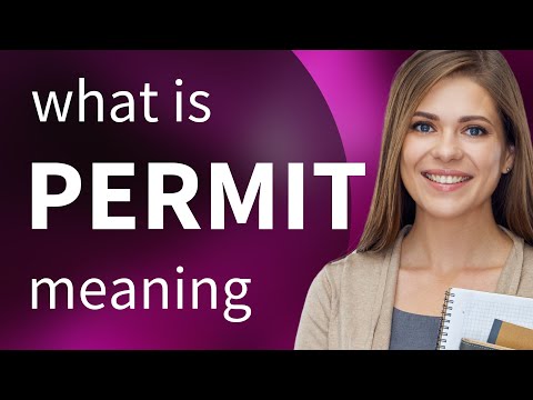 Permit — PERMIT meaning