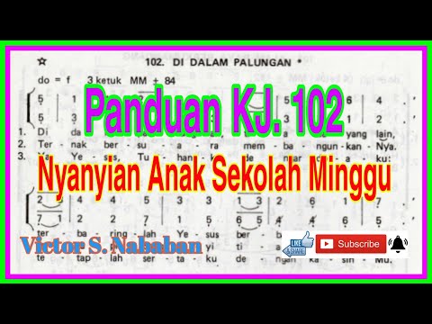 Panduan KJ 102 DI DALAM PALUNGAN || Nyanyian Anak Sekolah Minggu