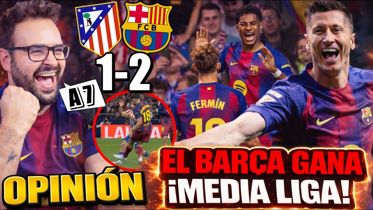 El BARÇA GANA MEDIA LIGA tras DERROTAR 1-2 al ATLÉTICO ¡LEWANDOWSKI HÉROE! Las POLÉMICAS - OPINIÓN