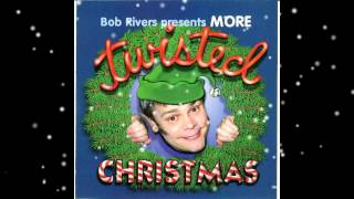 Bob Rivers - It's The Most Fattening Time Of The Year