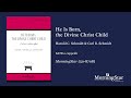 He Is Born, the Divine Christ Child by Harold C. Schmidt and Carl B. Schmidt - Scrolling Score