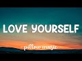 Love Yourself Justin Bieber Lyrics