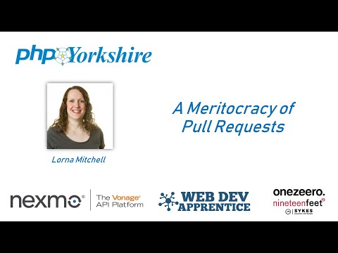 Lorna Mitchell - A Meritocracy of Pull Requests