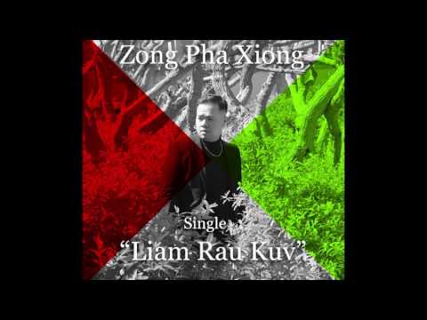 Liam Rau Kuv- Zong Pha Xiong