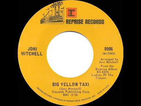 1970 Joni Mitchell - Big Yellow Taxi (mono 45)