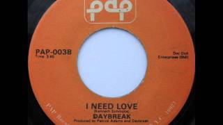 Daybreak "I Need Love"