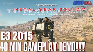 Metal Gear Solid 5: The Phantom Pain- E3 2015 40 Min Demo