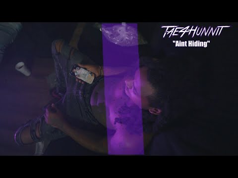 Tae4Hunnit - Aint Hiding (Official Video) 2022