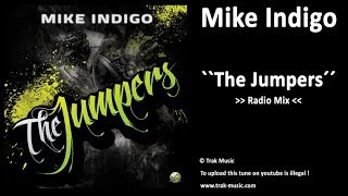 Mike Indigo - The Jumpers (Radio Mix)