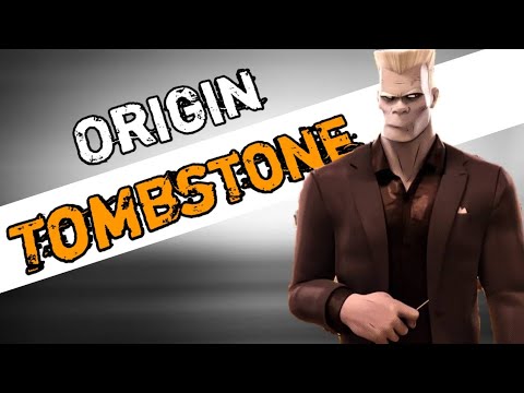 Origin of Tombstone