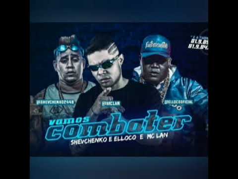 Shevchenko e elloco part. MC Lan - vamos combater