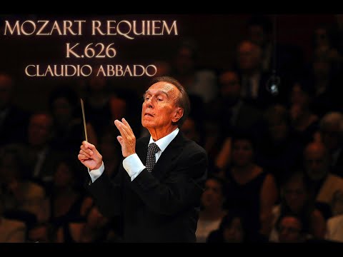 Wolfgang Amadeus Mozart - Requiem - Full Concert - Claudio Abbado