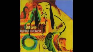 Oliver Lake Steel Quartet   Time