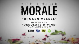 The Color Morale - Broken Vessel