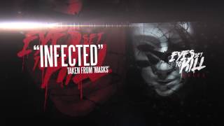 EYES SET TO KILL - Infected (Album Track)