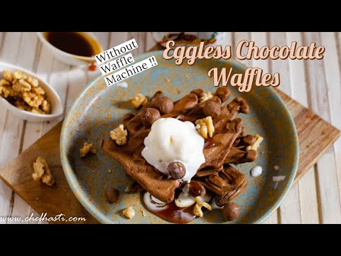 Eggless Chocolate Waffles Without Waffle Maker- No Eggs, No Oven- Waffle In Sandwich Griller[2020]