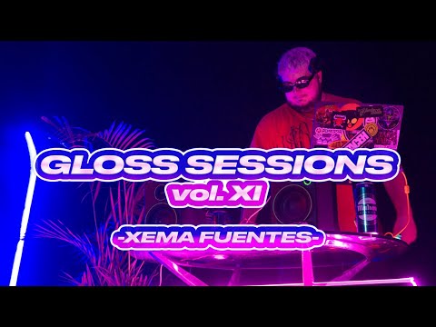 XEMA FUENTES -GLOSS SESSIONS vol. XII