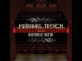 Marianas Trench - Masterpiece Theatre III 
