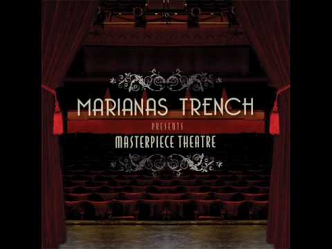 Marianas Trench - Masterpiece Theatre III