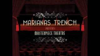 Marianas Trench - Masterpiece Theatre III
