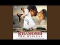 Yeh Dil Sun Raha Hai From Khamoshi The Musical