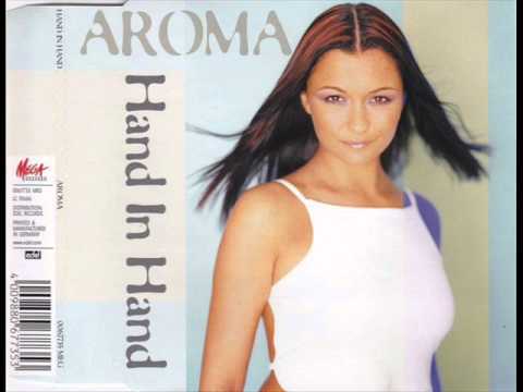 Aroma - Hand In Hand (Classic From 2000)
