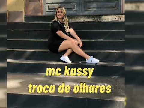 MC Kassy - troca de olhares