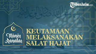 Selain Berharap Keinginan Diwujudkan, Berikut Keutamaan Menunaikan Salat Hajat