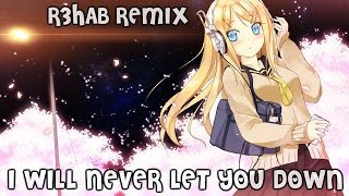 Nightcore - I Will Never Let You Down(R3hab Remix) »Rita Ora« [HD]