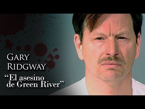 GARY RIDGWAY - "EL ASESINO DE GREEN RIVER"