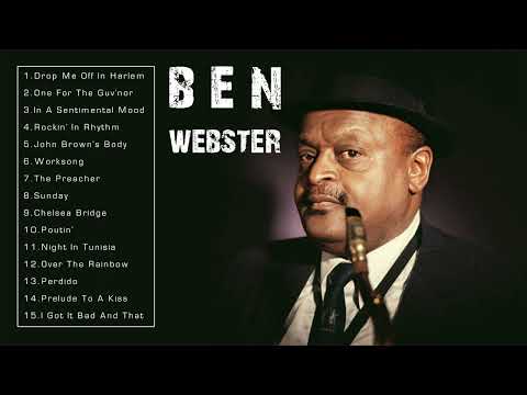 Ben Webster's Greatest Hits (Full Album)