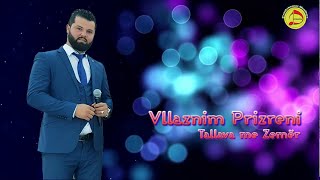 Vllaznim Prizreni - Kur Tallavaja Kendohet Me Zemer