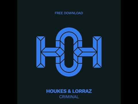 Houkes, Lorraz - Criminal (Original Mix)