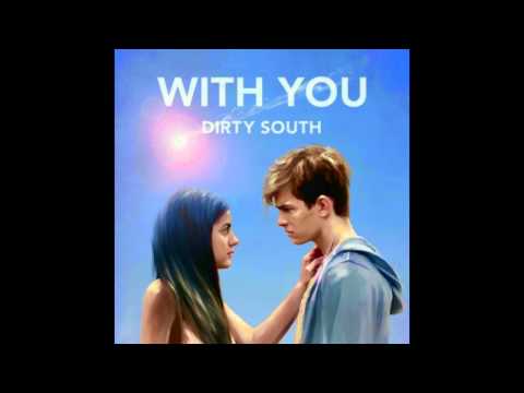 Dirty South feat  FMLYBND   With You CalumHood Remix