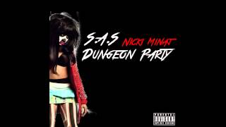 SAS feat. Nicki Minaj - Dungeon Party (NEW/NUEVO 2013) (Lyrics in the description)