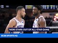 Ben Simmons & Joel Embiid OUT for All-Star Game | CBS Sports HQ