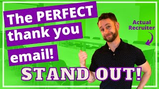 How to Write the Perfect Thank You Email After an Interview - (Steps for a perfect thank you email)