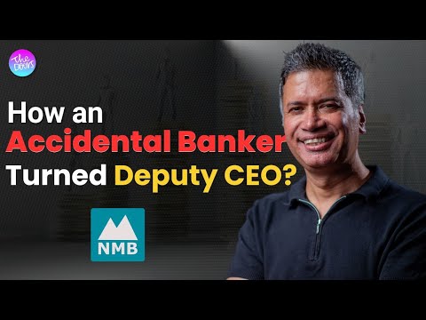 3 Decades in Banking: The Story of an Accidental Banker | Sudesh Upadhyaya | DCEO, NMB Bank | EP 215