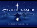 Away In The Manger, Christmas Meditations, Michael Allen Harrison Solo Piano
