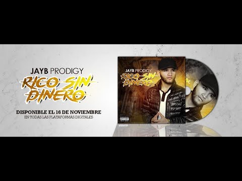 JayB Prodigy - Rico Sin Dinero (Full Mixtape Preview)