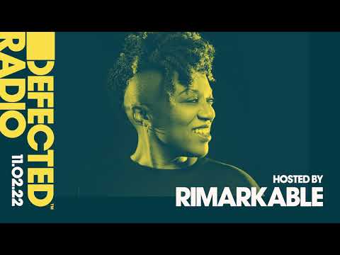 Defected Radio Show Hosted by Rimarkable - 11.02.22