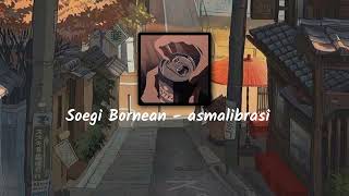 Download lagu soegi bornean - asmalibrasi speed up mp3 Download lagu soegi bornean - asmalibrasi speed up mp3